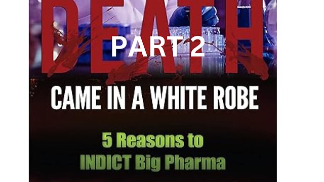 Death Came in a White Robe Part 2: 5 Reasons to Indict Big Pharma — original episode artwork