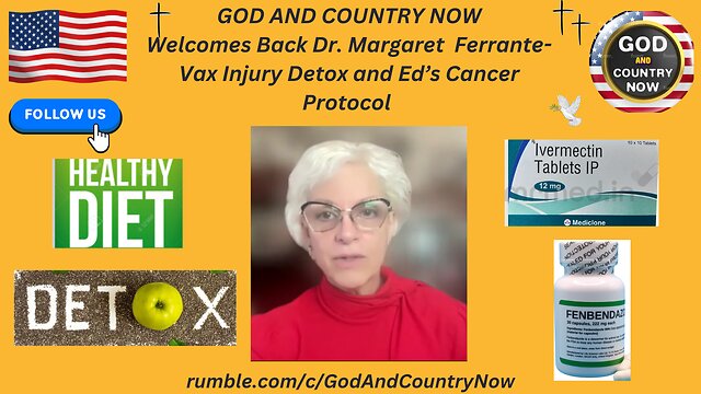 Dr. Margaret Ferrante — Vax Injury Detox and Ed’s Cancer Protocol — original episode artwork